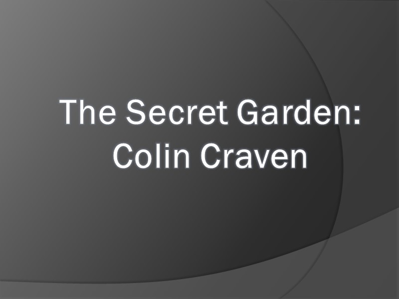 The Secret Garden: Colin Craven